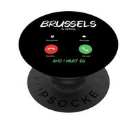 Bruselas está Llamando y Debo IR a Bélgica de Viaje PopSockets PopGrip Adhesivo
