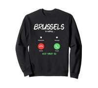 Bruselas está Llamando y Debo IR a Bélgica de Viaje Sudadera