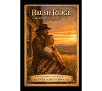 Brush Ridge: A Legacy of Law and Love (The Legacy of Brush Ridge)