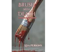 Brush with Death: A Dancer Series Spinoff (The Crime Thriller Series)