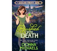 Brushed with Death: A cozy romantic mystery full of crafts, charm, and small-town secrets (Harland County Mystery)
