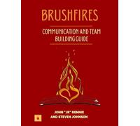 BrushFires Communication And Team Building Guide (Discipleship FrameWork)