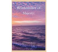 Brushstrokes of Majesty: A Lined Journal Inspired by Hope, New Beginnings, and the Beauty of Each New Sunrise