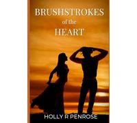 Brushstrokes of the Heart