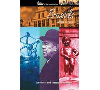 Brussels: A Cultural and Literary Companion (Cities of the Imagination) [Idioma Inglés]