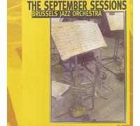 Brussels Jazz Orchestra - The September Sessions