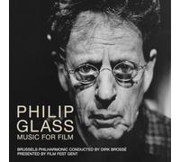 Brussels Philharmonic & Dirk Brosse - Philip Glass - Music for Film