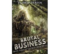 Brutal Business: Book Three in the Mad Mick Series