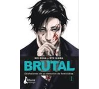 ¡Brutal! Confesiones de un detective de Homicidios 1: Confesiones De Un Detective De Homicidios / Confessions of a Homicide Detective (MANGA)