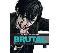 BRUTAL CONFESIONES DE UN DETECTIVE DE HOMICIDIOS 3 | Kei Koga