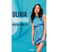 Brutal Honesty: The Olivia Rodrigo Story