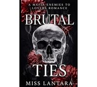 Brutal Ties: A Mafia Enemies to Lovers Romance (The Bratva Bloodlines)