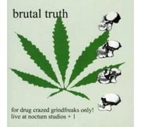 Brutal Truth - For Drug Crazed Grin