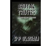 Brutal Truths: The Zombie Apocalypse: When a Little Knowledge is a Dangerous Thing: 3 (The Mindless Trilogy)