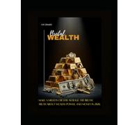 Brutal Wealth: Elixr of Money: Make A Million or Stay Average: The Brutal Truth About Wealth, Power, And Money in 2026