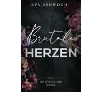 Brutale Herzen (Die Könige der Sünde)