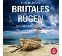 Brutales Rügen - Ein Grab Im Norden: Ostseekrimi Küstenkrimi (Lydia Westphal 13)