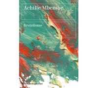 Brutalismo | Achille Mbembe