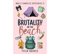 Brutality on the Beach (Max's Campsite Mysteries)