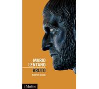 Bruto. Contro il tiranno (Intersezioni)