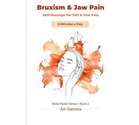 Bruxism & Jaw Pain Self-Massage for TMJ & Jaw Pain 5 Minutes a Day (Body Reset Series)
