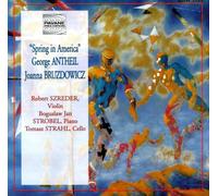 Bruzdowicz/Antheil : Works for violin & piano/Trio. Szreder/Strobel/Strahl.