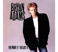 Bryan Adams - You Want It, You Got It [Import]