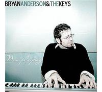 Bryan Anderson & the Keys - Now Playing