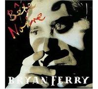 Bryan Ferry - Bete Noire