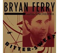 Bryan Ferry – Bitter-Sweet – Vinilo – BMG