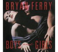Bryan Ferry - Boys and girls (1985)