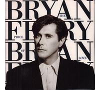 Bryan Ferry - Bryan Ferry - The Price Of Love - [7"]