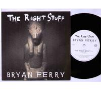 Bryan Ferry - BRYAN FERRY - THE RIGHT STUFF - 7" VINYL