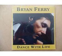 Bryan Ferry - Dance With Life