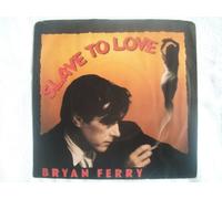 BRYAN FERRY Slave To Love 7" 45 Canadian pressing
