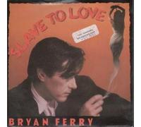 BRYAN FERRY - SLAVE TO LOVE 7 INCH (7" VINYL 45) UK EG 1985