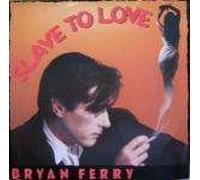 Bryan Ferry - Slave To Love - E'G Records