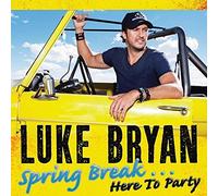 Bryan, Luke - Springbreak Here To Party