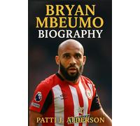 Bryan Mbeumo Biography: The Making of a Football Sensation, Bryan Mbeumo’s Journey to Glory