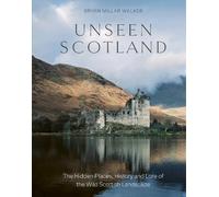 Bryan Millar Walker Unseen Scotland (Tapa dura) (Importación USA)