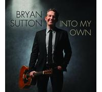 Bryan Sutton - Into My Own