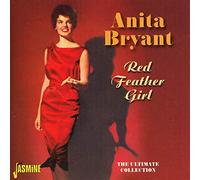 Bryant,Anita - Red Feather Girl: The Ultimate Collection