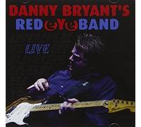 Bryant, Danny -Red Eye.. - Live