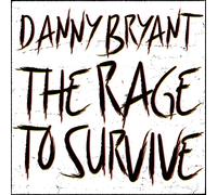 Bryant,Danny - The Rage To Survive (LP) [Vinilo]