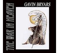 Bryars, G. - Gavin Bryars: The War in Heaven