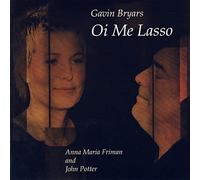 Bryars - Gavin Bryars: Oi Me Lasso