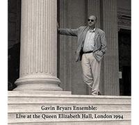 Bryars, Gavin -Ensemble- - Live At Queen Elizabeth Hall 1994