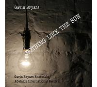 Bryars,Gavin-Ensemble- - Nothing Like the Sun