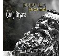 Bryars, Gavin - Gavin Bryars: Hovdingar hittast (Heroes Meet)