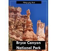 Bryce Canyon National Park: A Visual Journey Through Utah’s Majestic Amphitheaters - Stunning Photography of Hoodoo Stone Spires and High-Desert Splendor